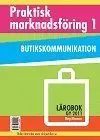 Praktisk Marknadsföring 1 - Lärobok
