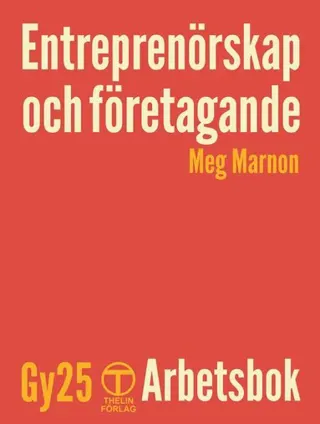Entreprenörskap och företagande - Arbetsbok (Gy25)