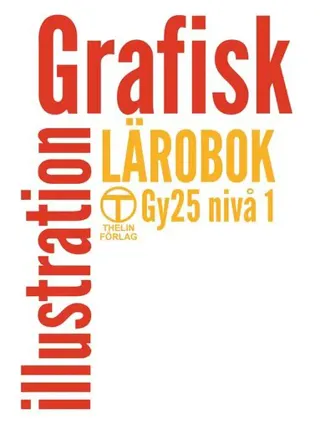 Grafisk illustration - Lärobok med övningar (Gy25)