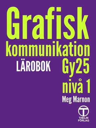 Grafisk kommunikation - Lärobok (Gy25)