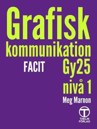 Grafisk kommunikation - Facit (Gy25)