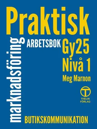 Praktisk Marknadsföring - Arbetsbok (Gy25)