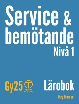 Service och bemötande - Lärobok (Gy25)