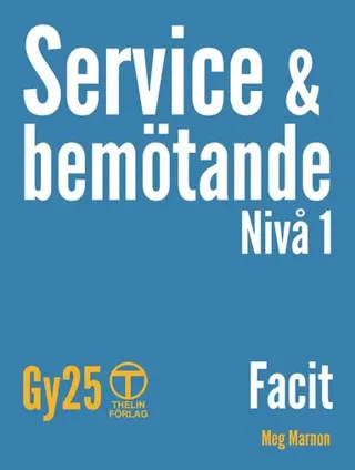 Service och bemötande - Facit (Gy25)