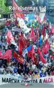 Rörelsernas tid : från proteststorm till globalt alternativ