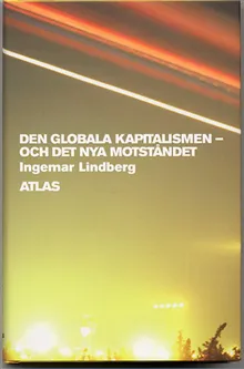 Den globala kapitalismen : och det nya motståndet