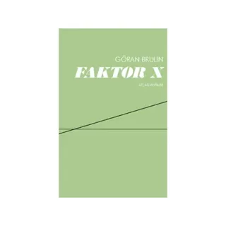 Faktor X : arbete och kapital i en lokal värld