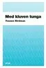 Med kluven tunga : LO och genusordningen
