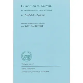 La mort du roi Souvain : Le dix-neuvième conte du recueil intitulé Le tombel de Chartrose