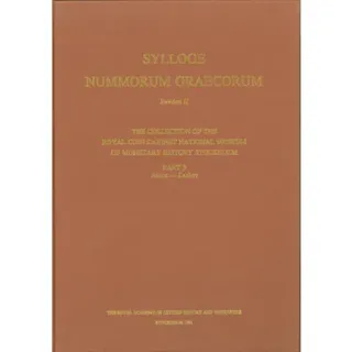 Sylloge nummorum Graecorum 2. The collection of the Royal Coin Cabinet, National Museum of Monetary History, Stockholm, P. 3 Attica-Lesbos
