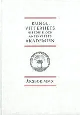 Kungl. Vitterhets historie och antikvitets akademien årsbok. 2010