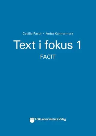 Text i fokus 1 facit