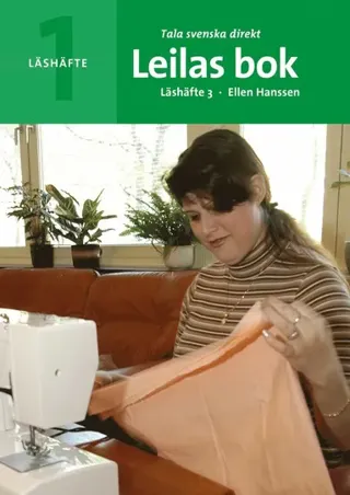 Tala svenska direkt Läshäfte 3 Leilas bok
