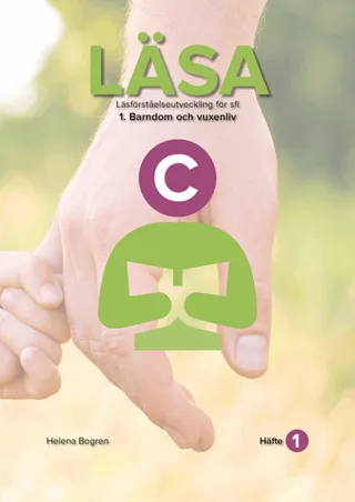 Läsa C : Häfte 1 Barndom och vuxenliv