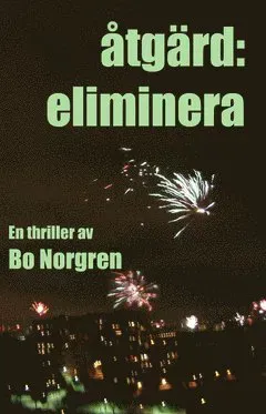 Åtgärd: eliminera