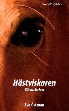 Hästviskaren : första boken