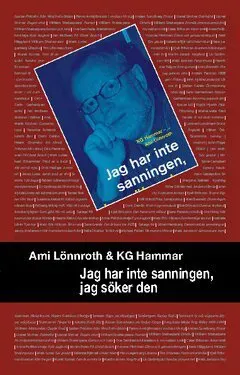 Jag har inte sanningen, jag söker den