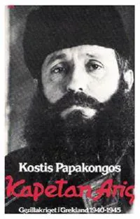 Kapetan Aris : gerillakriget i Grekland 1940-1945