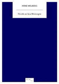 Försök att läsa Montaigne