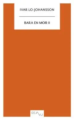 Bara en mor II
