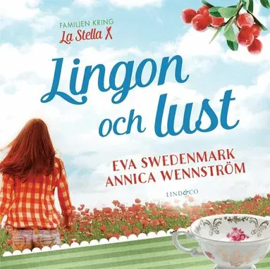 Lingon och lust av Eva Swedenmark