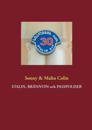 Stalin, brännvin och passpoliser