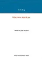 Universums byggstenar : de fyra ting varav allt består?