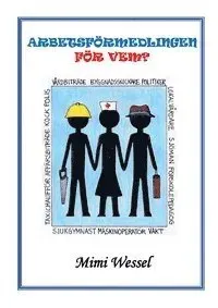 Arbetsförmedlingen för vem? : en personlig skildring av jobbet som arbetsförmedlare under 20 års tid 1991- 2011