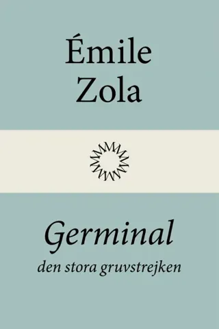 Germinal- Den Stora Gruvstrejken