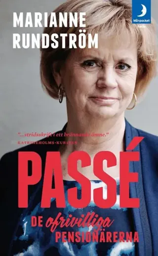 Passé : De ofrivilliga pensionärerna