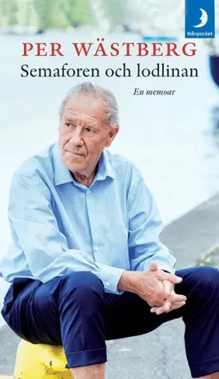 Semaforen och lodlinan : en memoar (1995-2005)