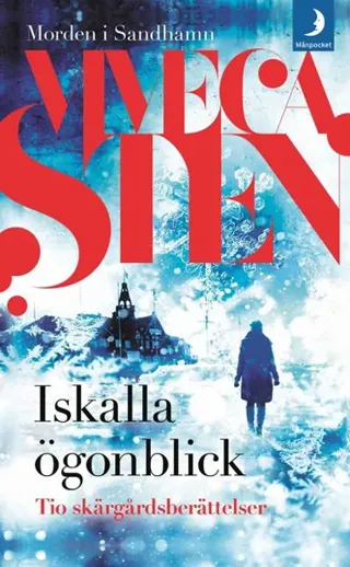 Iskalla ögonblick : Tio skärgårdsberättelser