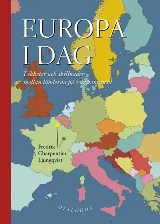 Europa i dag : likheter och skillnader mellan länderna på vår kontinent
