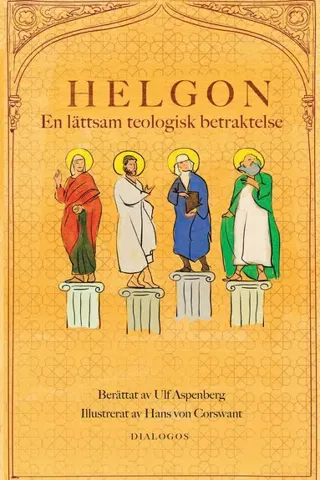 Helgon : en lättsam teologisk betraktelse