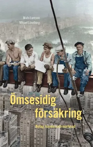 Ömsesidig försäkring : bolag, kunder och marknad