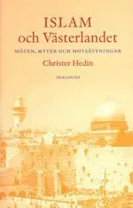 Islam och västerlandet : möten, myter och motsättningar