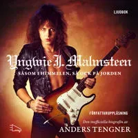 Yngwie J. Malmsteen : Såsom i himmelen, så ock på jorden av Word Audio Publishing