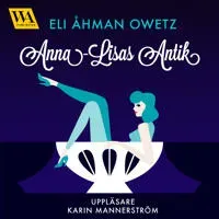 Anna-Lisas antik av Word Audio Publishing