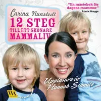 12 steg till ett skönare mammaliv av Word Audio Publishing