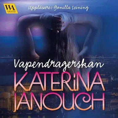 Vapendragerskan av Katerina Janouch