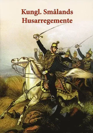 Kungl. Smålands husarregementes historia