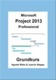 Microsoft Project 2013 Professional Grundkurs