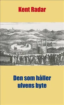 Den som håller ulvens byte