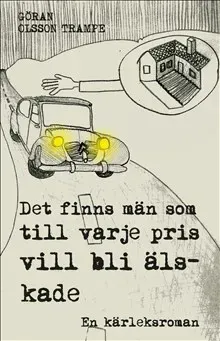Det finns män som till varje pris vill bli älskade