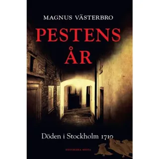 Pestens år : döden i Stockholm 1710