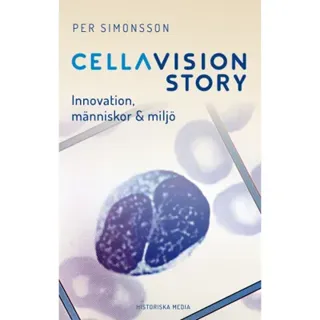 CellaVision Story : innovation, människor & miljö