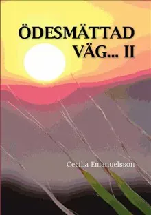 Ödesmättad väg. Del 2