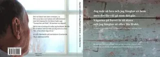 Jag mår så bra och jag längtar så hem