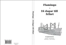 Flamingo : 16 dagar till frihet
