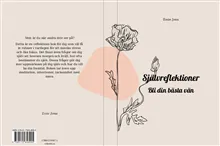 Självreflektioner : bli din bästa vän